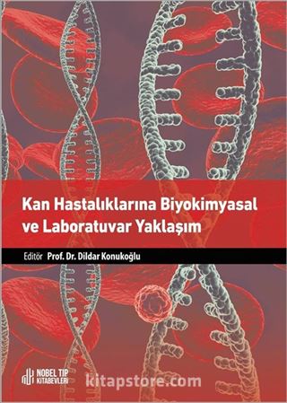 Kan Hastalıklarına Biyokimyasal ve Laboratuvar Yaklaşım