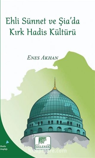 Ehli Sünnet ve Şiada Kırk Hadis Kültürü