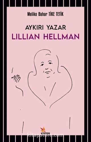 Aykırı Yazar Lillian Hellman