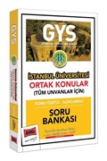 GYS İstanbul Üniversitesi Ortak Konular Konu Özetli - Açıklamalı Soru Bankası