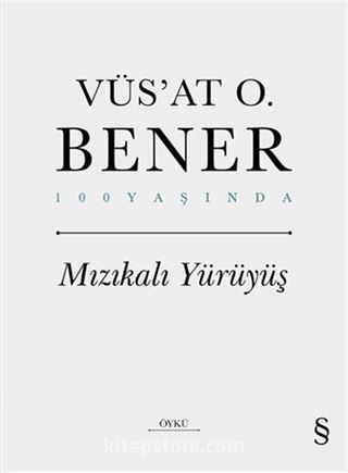 Mızıkalı Yürüyüş (Ciltli)