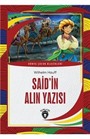 Saidin Alın Yazısı Dünya Çocuk Klasikleri (7-12 Yaş)