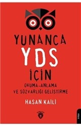 Yunanca YDS İçin Okuma-Anlama ve Sözvarlığı Geliştirme
