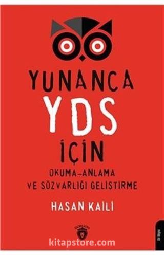 Yunanca YDS İçin Okuma-Anlama ve Sözvarlığı Geliştirme
