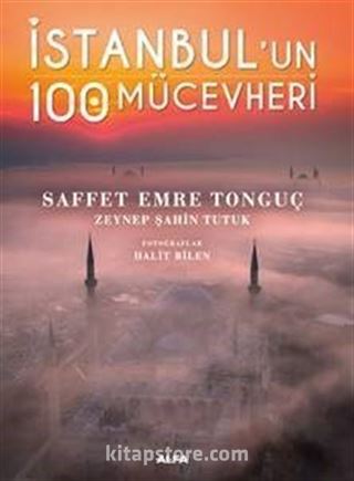 İstanbul'un 100 Mücevheri (Ciltli)