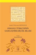 Osmanlı Türkçesinin Sadeleştirilmiş Dil Bilgisi