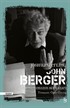 John Berger Zamanımızın Bir Yazarı (Ciltli)
