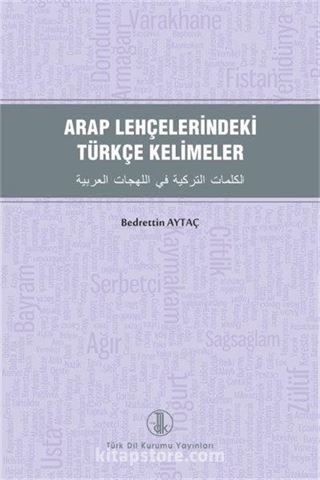 Arap Lehçelerindeki Türkçe Kelimeler