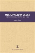 Mektup Yazdım Okura ( Türk Romanında Mektup 1860-1908)