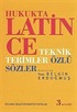 Hukukta Latince / Teknik Terimler Özlü Sözler