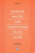 Teoriden Pratiğe Türk Edebiyatında Diliçi Çeviri