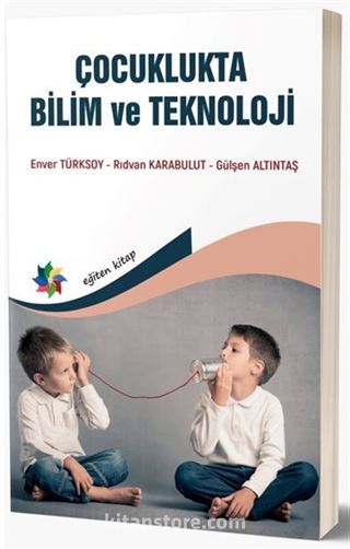 Çocuklukta Bilim ve Teknoloji