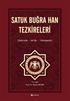 Satuk Buğra Han Tezkireleri (İnceleme, Metin, Tıpkıbasım)