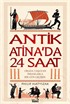 Antik Atina'da 24 Saat