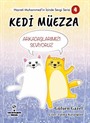 Kedi Müezza / Arkadaşlarımızı Seviyoruz / Hazreti Muhammed'in İzinde Sevgi Serisi 4
