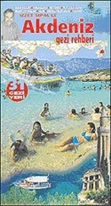 İzzet Şipal'le Akdeniz Gezi Rehberi: 31 Gezi Yeri