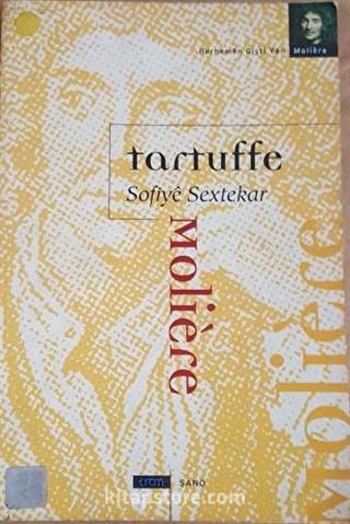 Tartuffe Sofiye Sextekar