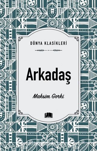 Arkadaş / Dünya Klasikleri