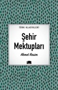 Şehir Mektupları / Türk Klasikleri