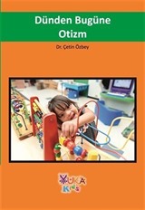 Dünden Bugüne Otizm