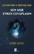 Sen Sor Evren Cevaplasın Hazır Mısın?