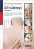 Nöralterapi 3. baskı Nörofizyoloji, Temel Sistem, Bozucu Alan, Vejetatif Sinir Sistemi, Enjeksiyon Teknikleri ve Tedavi Önerileri