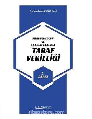 Arabuluculuk Ve Arabuluculukta Taraf Vekilliği