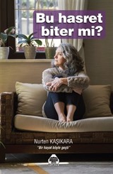 Bu Hasret Biter mi?
