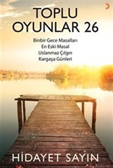 Toplu Oyunlar 26 / Binbir Gece Masalları, En Eski Masal, Uslanmaz Çılgın, Kargaşa Günleri
