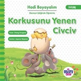 Korkusunu Yenen Civciv Hadi Boyayalım