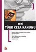 Yeni Türk Ceza Kanunu: Notlu-Gerekçeli-Genel Açıklamalı