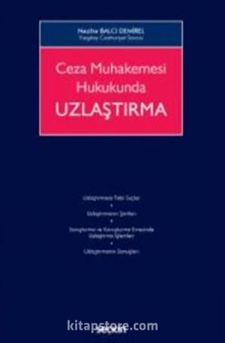 Ceza Muhakemesi Hukukunda Uzlaştırma