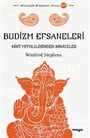 Budizm Efsaneleri / Hint Mitolojisinden Hikayeler
