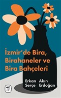 İzmir'de Bira, Birahaneler ve Bira Bahçeleri (Resimli)
