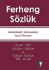 Ferheng - Kürtçe Sözlük (Kurdi- Tirki