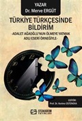 Türkiye Türkçesinde Bildirim -Adalet Ağaoğlu'nun Ölmeye Yatmak Adlı Eseri Örneğiyle