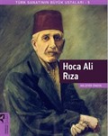 Hoca Ali Rıza / Türk Sanatının Büyük Ustaları 5