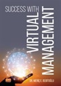Succes with Virtual Management