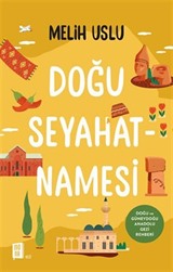 Doğu Seyahatnamesi