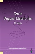 Ten'in Duyusal Metaforları II. Yeni