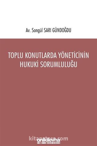 Toplu Konutlarda Yöneticinin Hukuki Sorumluluğu