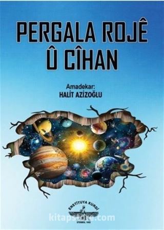 Pergala Rojê û Cîhan