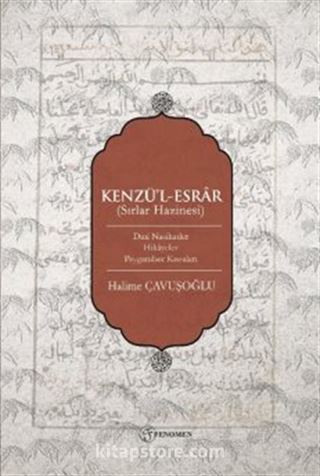 Kenzü'l-Esrar (Sırlar Hazinesi) Dinî Nasihatler-Hikayeler-Peygamber Kıssaları