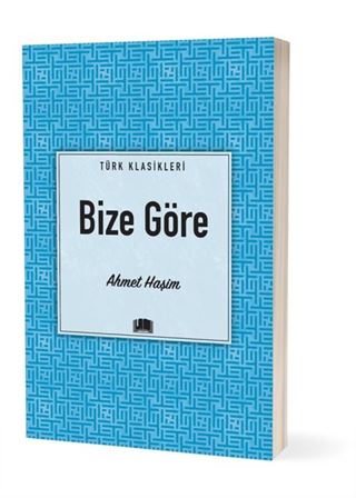 Bize Göre / Türk Klasikleri