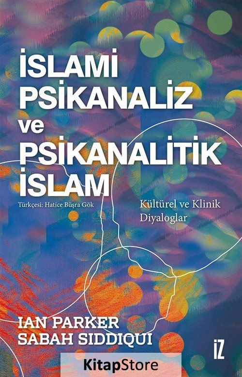 İslami Psikanaliz ve Psikanalitik İslam