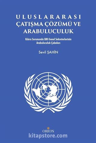 Uluslararası Çatışma Çözümü ve Arabuluculuk