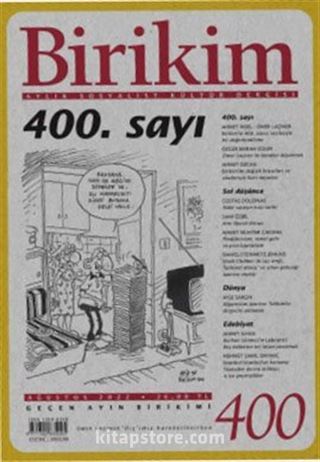 Birikim Aylık Sosyalist Kültür Dergisi Sayı:400 Ağustos 2022