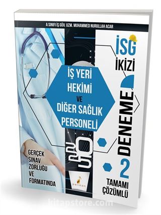 İSG İkizi İş Yeri Hekimi ve Diğer Sağlık Personeli 2 Özgün Deneme Sınavı