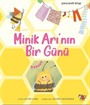 Minik Arı'nın Bir Günü (Pencereli Kitap)