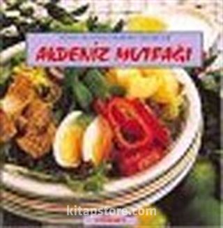 Akdeniz Mutfağı/Dünya Mutfaklarından Lezzetler